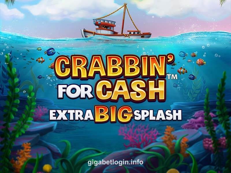 Gigabet Crabbin For Cash Extra Big Splash Slot Game
